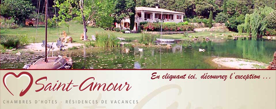Domaine de Saint Amour, location de vacances dans le var